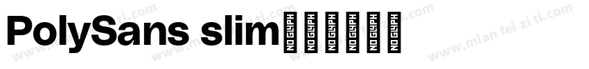 PolySans slim字体转换
